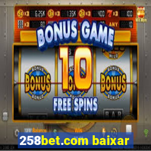 258bet.com baixar